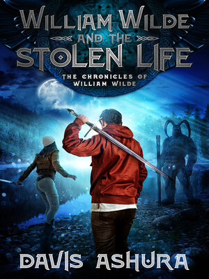 cover image of William Wilde and the Stolen Life
